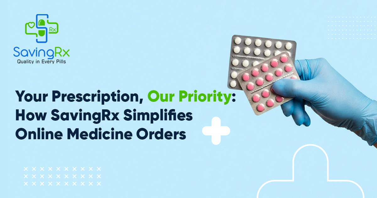 Online Medicine Orders Chennai | SavingRx Made Easy