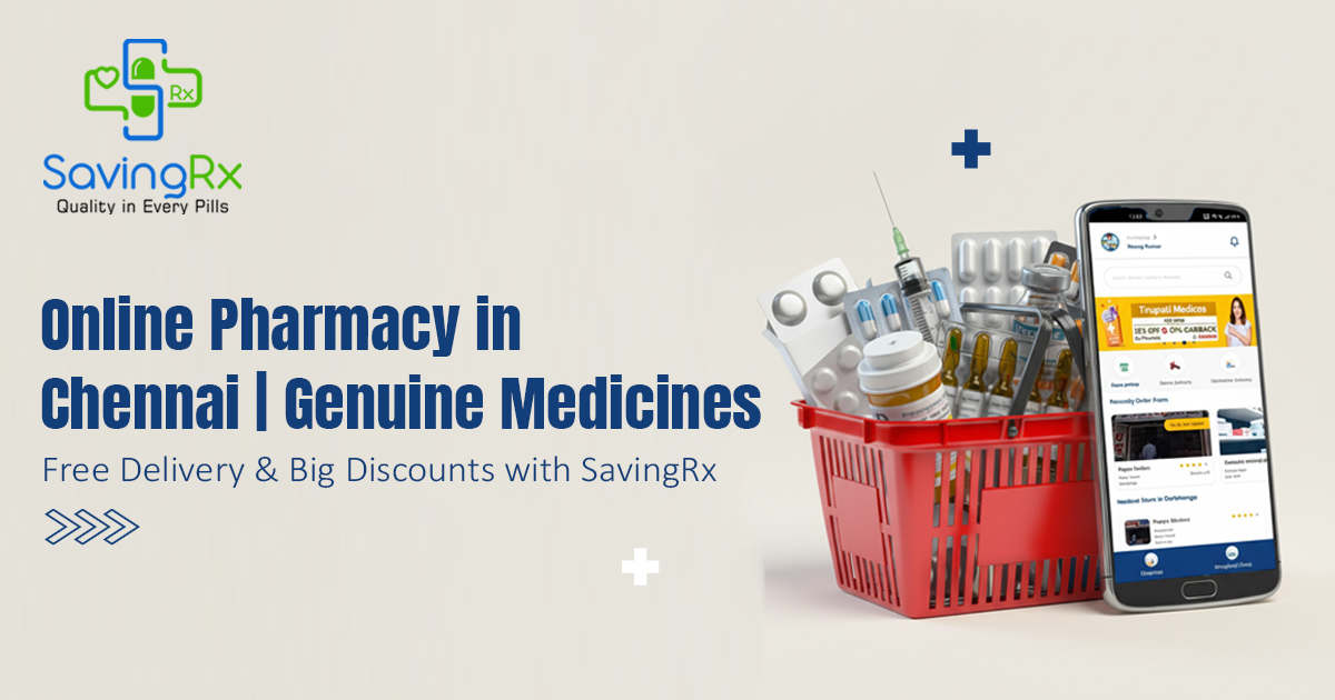Online Pharmacy in Chennai | Save 80% with SavingRx