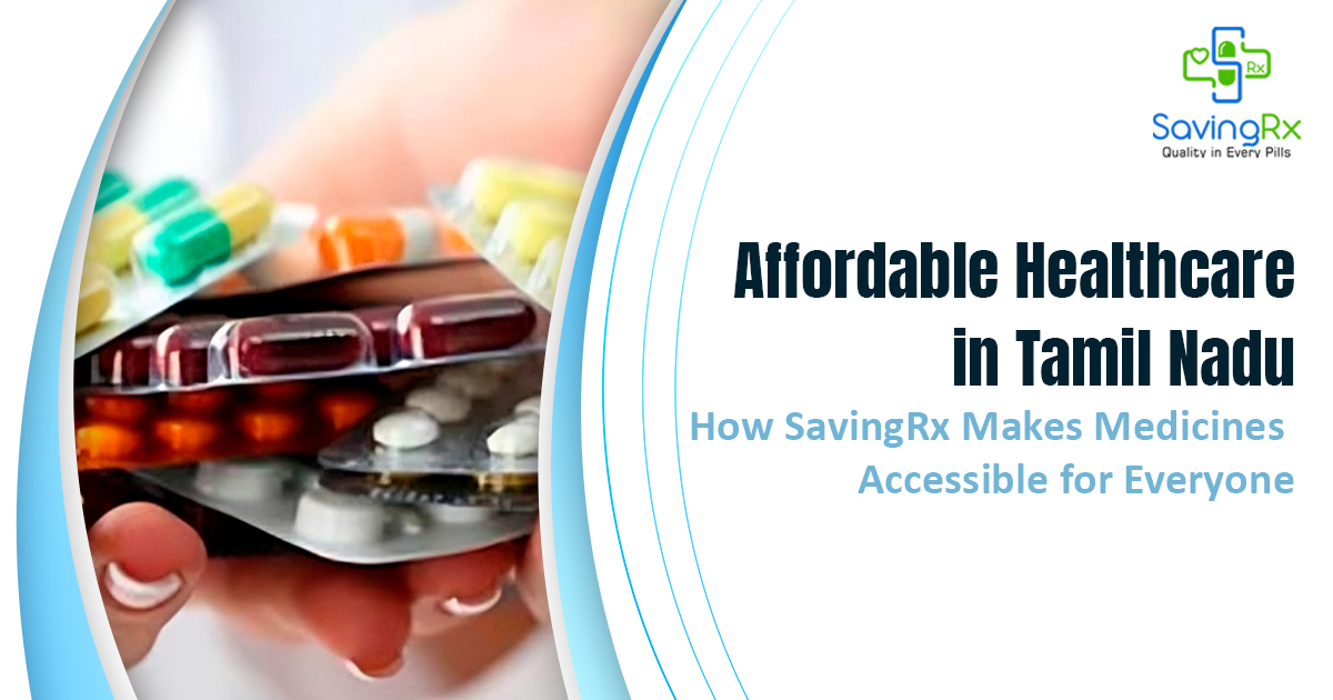 Affordable Healthcare Tamil Nadu | SavingRx