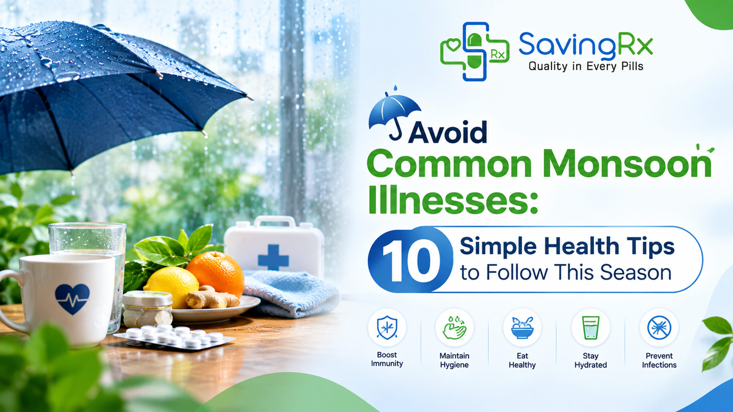 Avoid Common Monsoon Illnesses: 10 Simple Health Tips to Follow This Season | SavingRx