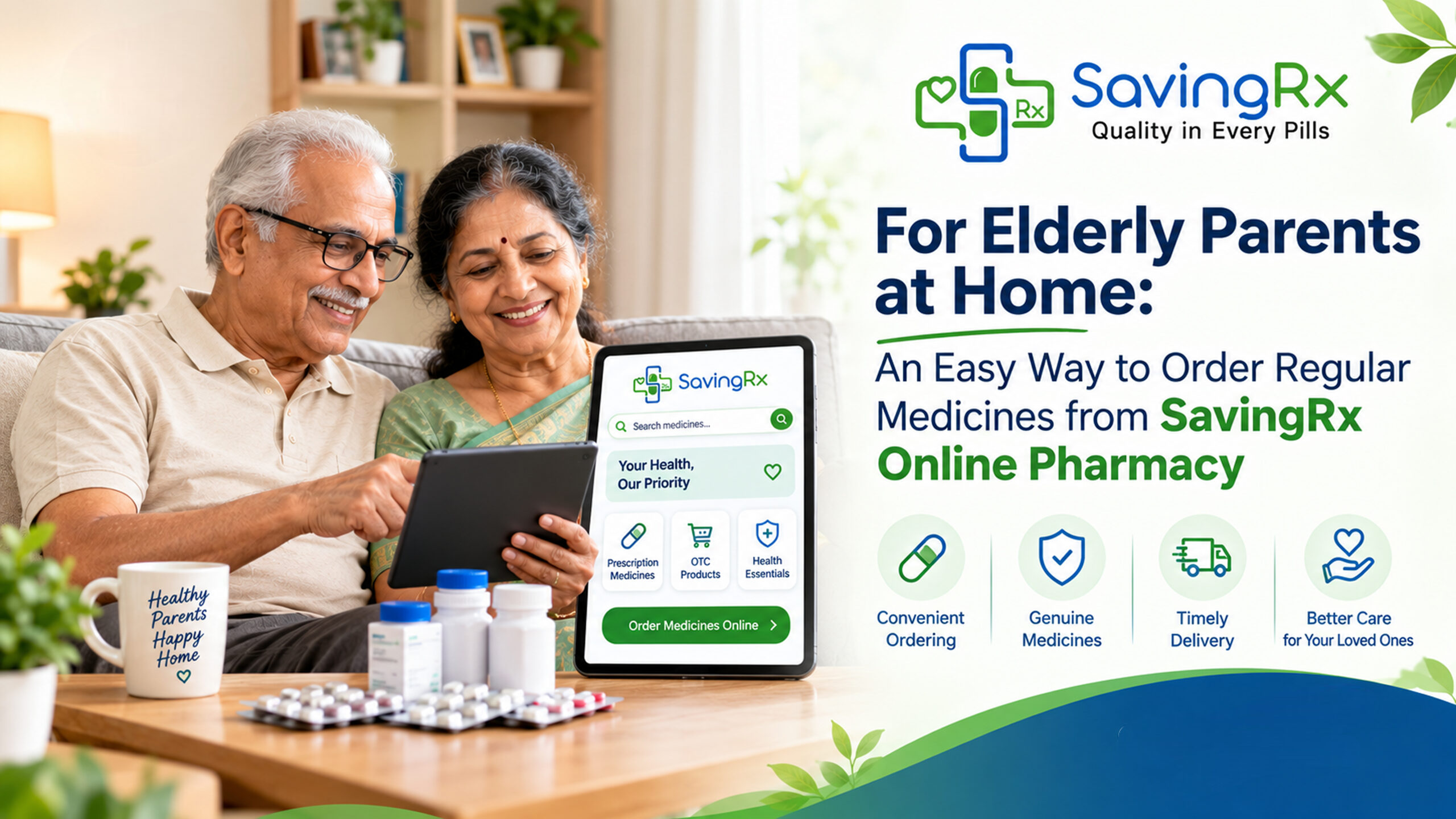 For Elderly Parents at Home: An Easy Way to Order Regular Medicines from SavingRx Online Pharmacy